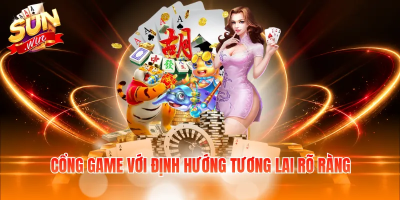 Cổng game với định hướng tương lai rõ ràng