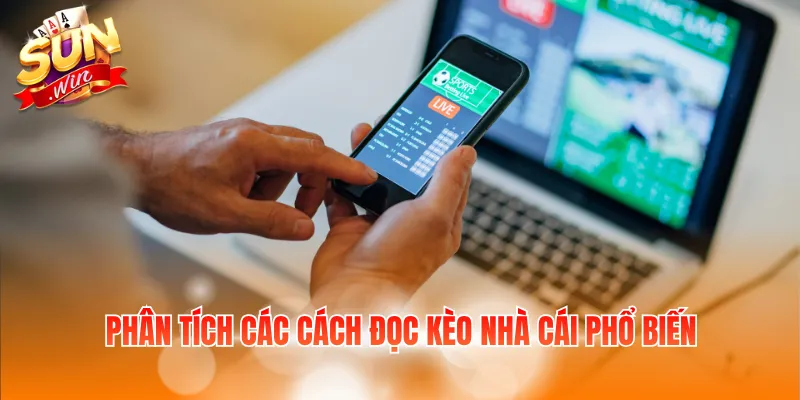 Phân tích các cách đọc kèo nhà cái phổ biến